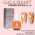 GALA SMART - STAMPA BOYASI 10 ML NO:23