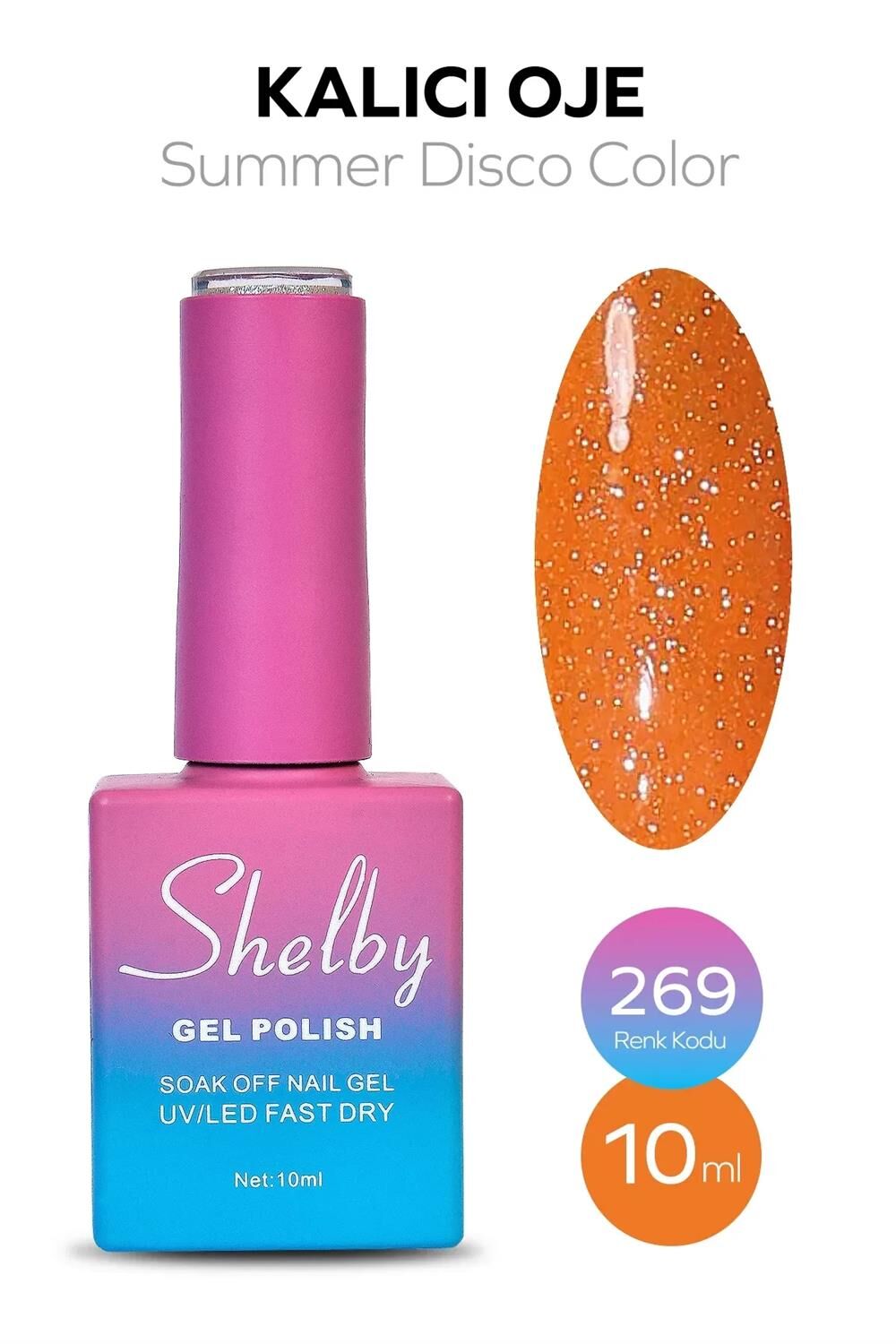 SHELBY 10 ML. A269 DİSKO YAZ RENK KALICI OJE