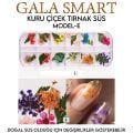 KURU ÇİÇEK TIRNAK SÜS - MODEL:E