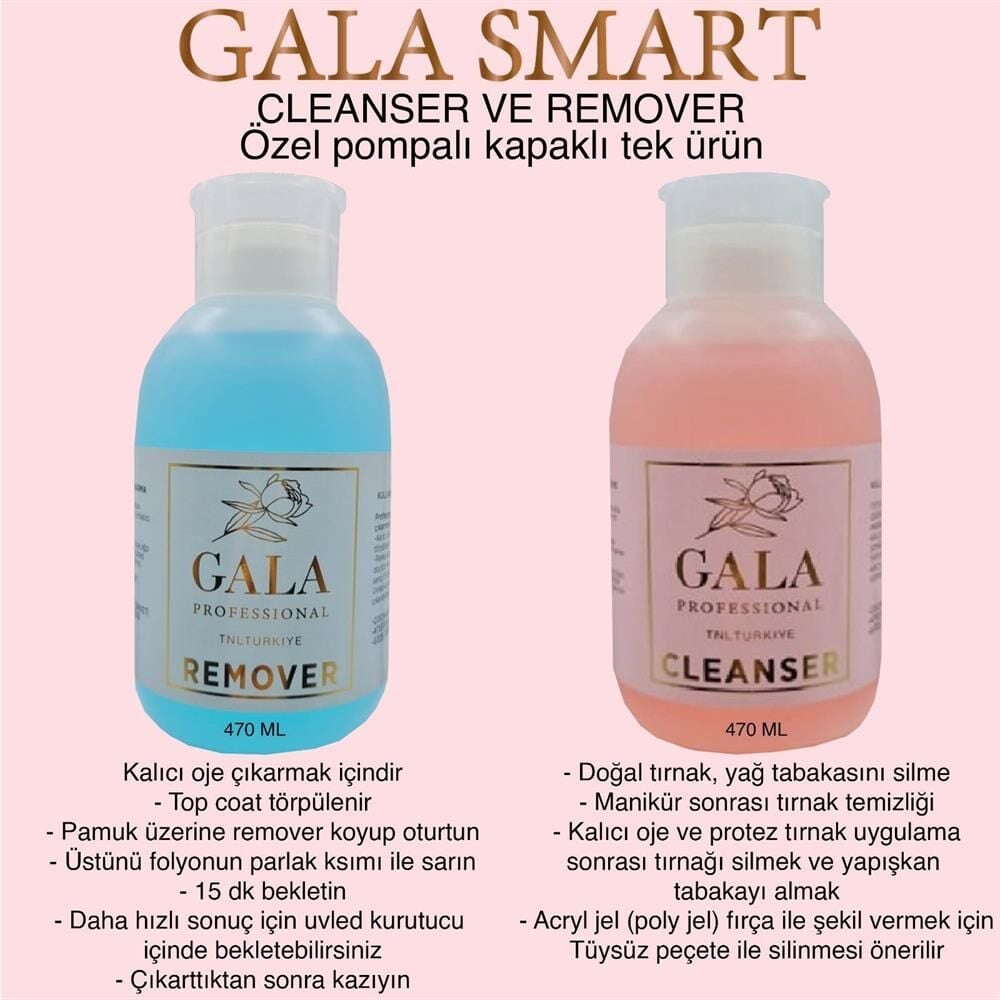 GALA SMART - CLEANSER 470 ML + REMOVER 470 ML 2 Lİ SET