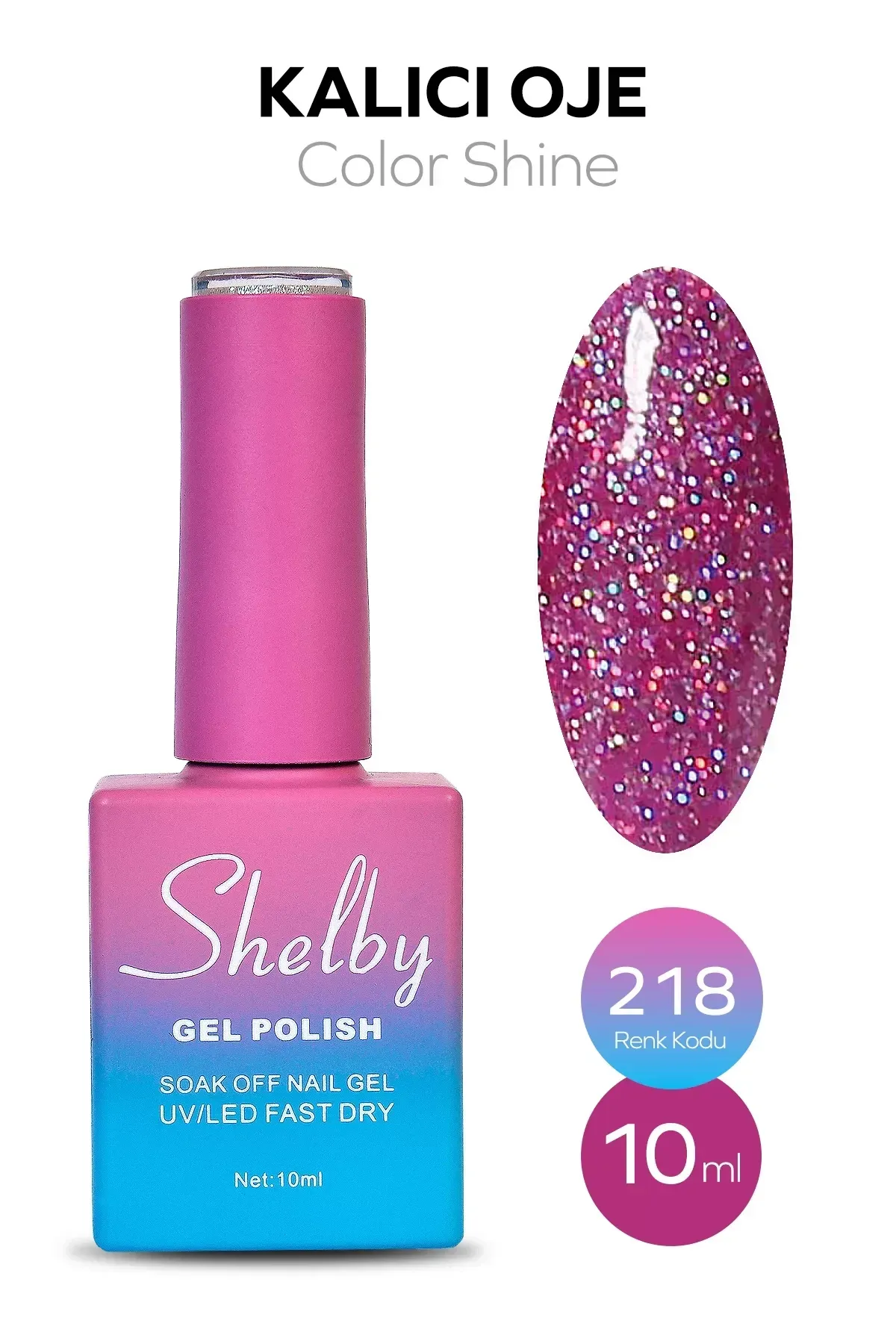 SHELBY 10 ML. A218 IŞILTILI RENKLİ KALICI OJE