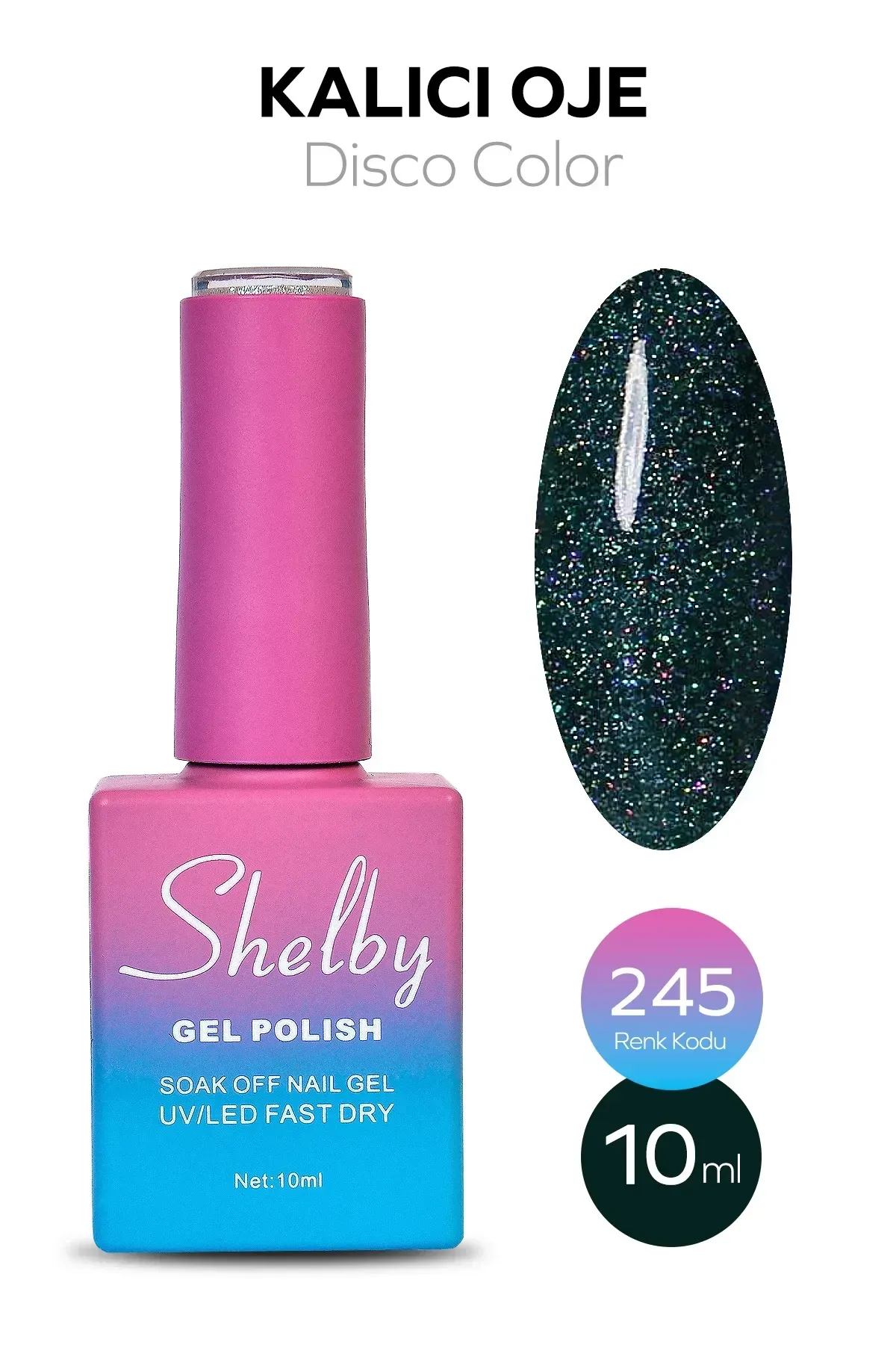 SHELBY 10 ML. A245 DİSKO KALICI OJE