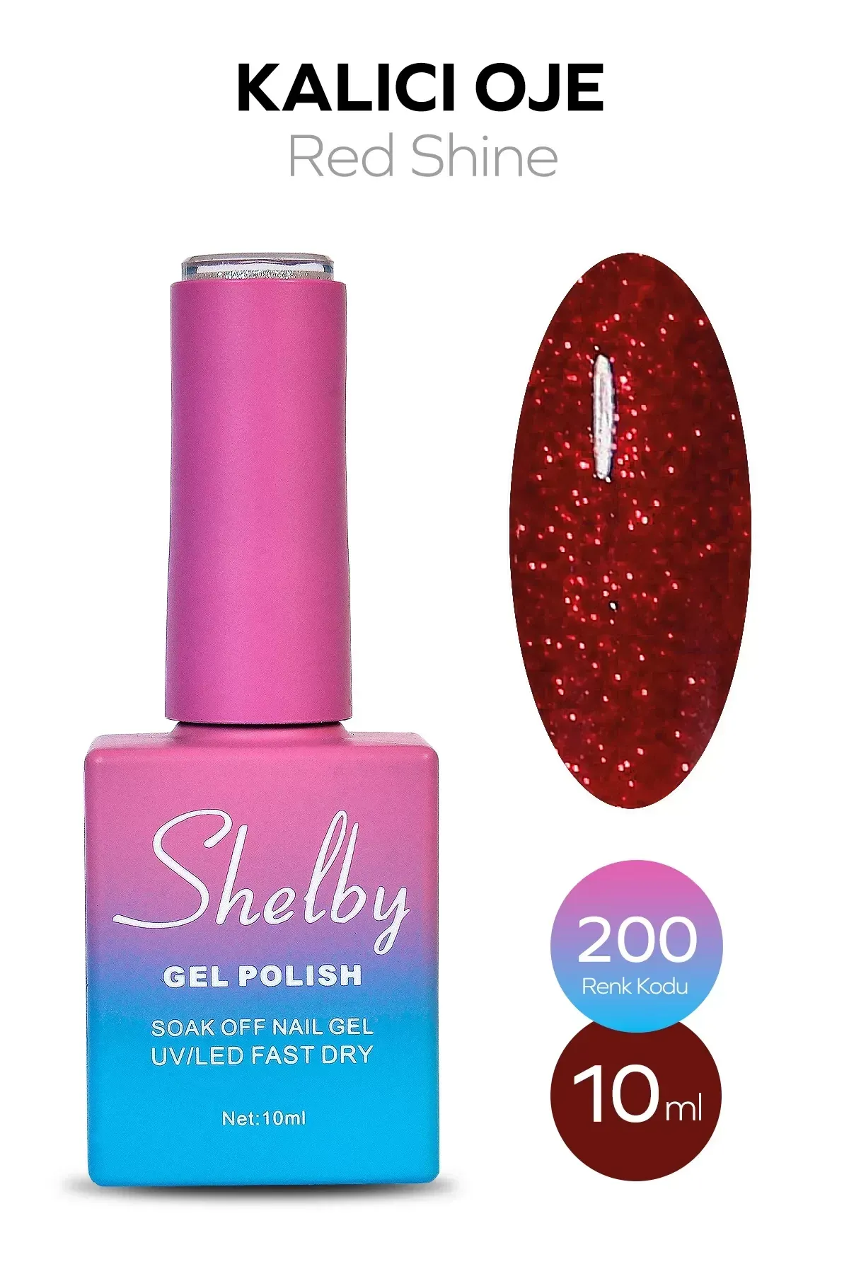 SHELBY 10 ML. A200 IŞILTILI KIRMIZI KALICI OJE